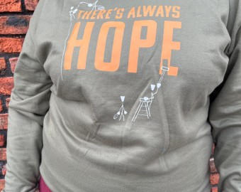 There's Always Hope Sweatshirt - Sage